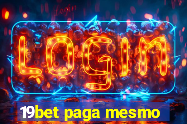 19bet paga mesmo